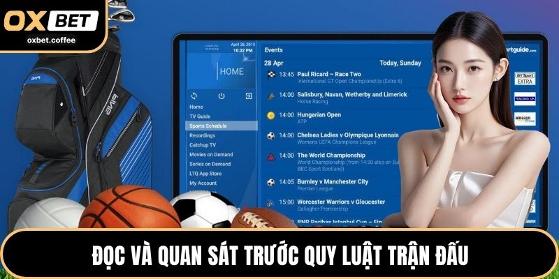 Đọc và quan sát trước quy luật trận đấu